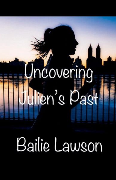 Uncovering Julien's Past Uncovering Julien's Past