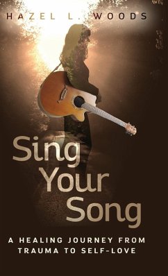 Cover Sing Your Song - A Healing Journey from Trauma to Self-Love
