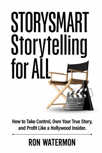 Storysmart Storytelling for All (eBook, ePUB) Storysmart Storytelling for All (eBook, ePUB)