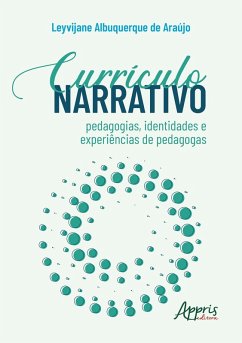Cover Currículo Narrativo: Pedagogias, Identidades e Experiências de Pedagogas (eBook, ePUB)
