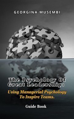 Cover The Psychology of Great Leadership (eBook, ePUB)