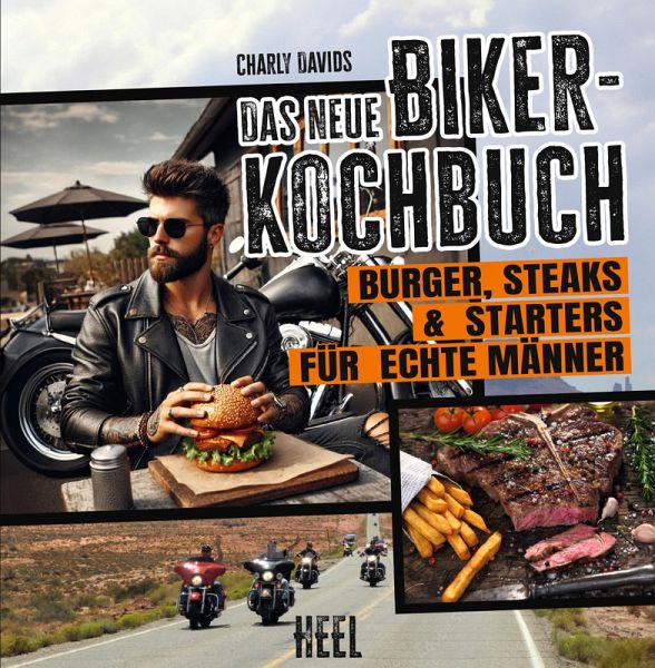 Das neue Biker-Kochbuch (eBook, ePUB) Das neue Biker-Kochbuch (eBook, ePUB)
