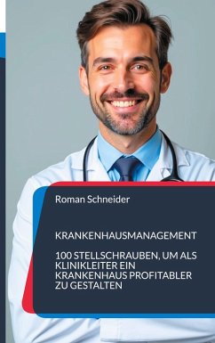 Krankenhausmanagement (eBook, ePUB) - Schneider, Roman
