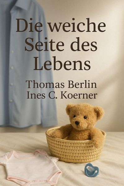 Die weiche Seite des Lebens (eBook, ePUB)