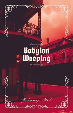 Babylon Weeping (eBook, ePUB) Cover Babylon Weeping (eBook, ePUB)
