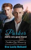 Parker - Just a very good friend (eBook, ePUB)