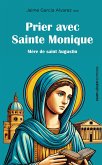 Prier avec sainte Monique (eBook, ePUB) Prier avec sainte Monique (eBook, ePUB)