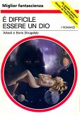 È difficile essere un dio (eBook, ePUB) È difficile essere un dio (eBook, ePUB)