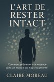 L'art de rester intact (eBook, ePUB)