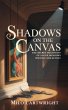 Shadows on the Canvas (eBook, ePUB) - Bild 1