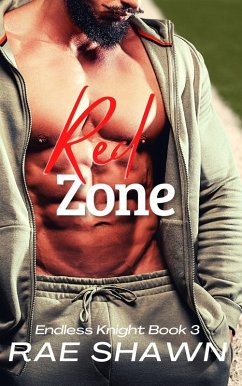 Red Zone (Endless Knight, #3) (eBook, ePUB) - Shawn, Rae