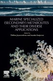Marine Specialized (Secondary) Metabolites and their Diverse Applications (eBook, ePUB)