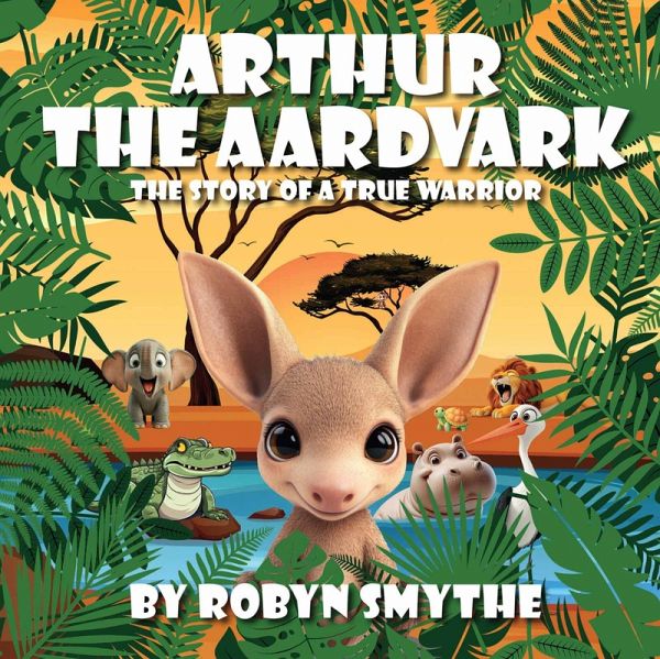 Arthur the Aardvark (eBook, ePUB)