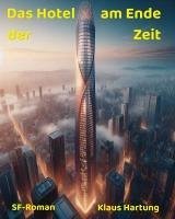 Cover Das Hotel am Ende der Zeit (eBook, ePUB)