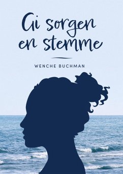 Gi sorgen en stemme (eBook, ePUB)