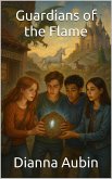 Guardians of the Flame (Echoes Beyond the Veil, #1) (eBook, ePUB)