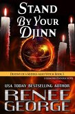 Stand By Your Djinn (Destiny of a Middle-aged Witch, #3) (eBook, ePUB) Stand By Your Djinn (Destiny of a Middle-aged Witch, #3) (eBook, ePUB)