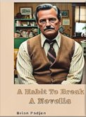 A Habit to Break (eBook, ePUB)
