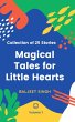 Magical Tales for Little Hearts- VOL 1... - Bild 1