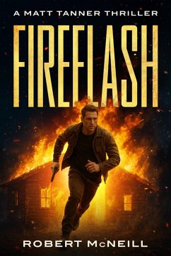 Fireflash (eBook, ePUB) - Mcneill, Robert Fireflash (eBook, ePUB) - Mcneill, Robert