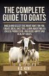 The Complete Guide To Goats: Breed and... - Bild 1