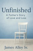 Unfinished: A Father's Story of Love and Loss (eBook, ePUB)