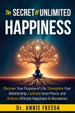 the Secrets of Unlimited Happiness (eBook, ePUB)
