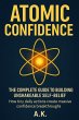 Atomic Confidence: The Complete Guide... - Bild 1