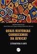 Quais histórias conhecemos da África?... - Bild 1