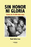Sin honor ni gloria (eBook, ePUB) Sin honor ni gloria (eBook, ePUB)