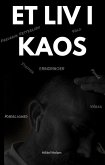 Et Liv i Kaos (eBook, ePUB) Et Liv i Kaos (eBook, ePUB)