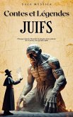 Contes et Légendes Juifs : Plongez dans le Monde Fascinant et Envoûtant des Contes et Légendes Juifs (Saga Mystica) (eBook, ePUB)