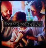 The Last Christmas Eve (eBook, ePUB)
