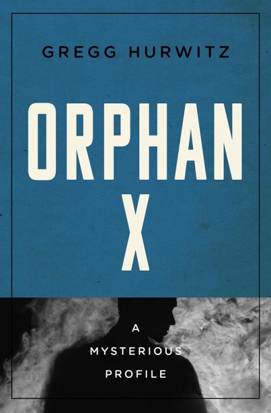 Orphan X (eBook, ePUB)