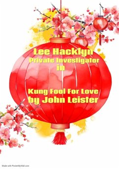 Cover Lee Hacklyn Private Investigator in Kung Fool For Love (eBook, ePUB)