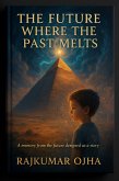 Pyramid: The Future Where the Past Melts (eBook, ePUB)