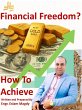 How to Achieve Financial Freedom... - Bild 1