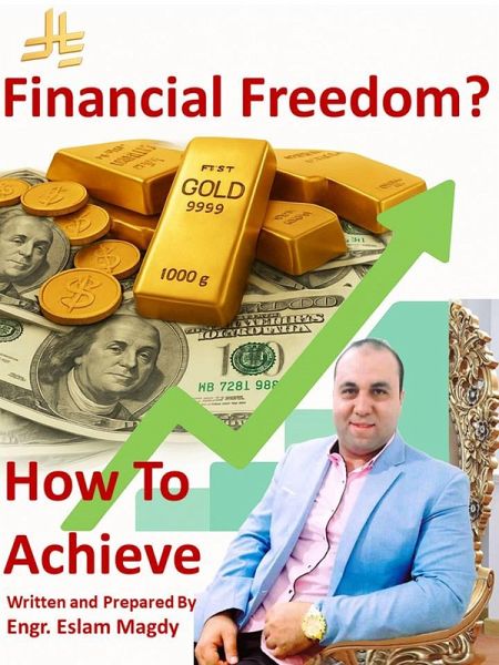 How to Achieve Financial Freedom (eBook, ePUB)