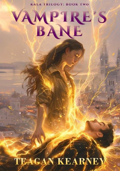 Vampire's Bane (The Kala Trilogy, #2) (eBook, ePUB) Vampire's Bane (The Kala Trilogy, #2) (eBook, ePUB)