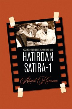 HATIRDAN SATIRA-1 Hocaefendi ile Talebelik Yillarim (1985-1988) (eBook, ePUB) - Kurucan, Ahmet