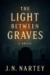 The Light Between Graves (eBook, ePUB) - Bild 1