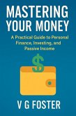 Mastering Your Money (eBook, ePUB) Mastering Your Money (eBook, ePUB)