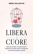 Libera il Cuore: Scopri Come Superare... - Bild 1