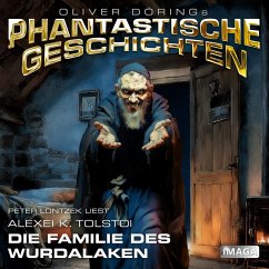 Cover Phantastische Geschichten, Die Familie des Wurdalaken (MP3-Download)
