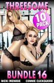 Threesome 10-Pack : Bundle 16 (FFM Threesome, MFM Threesome, Breeding Sex, Age Gap Erotica, Lesbian Sex, First Time Virgin, Double Penetration Collection) (eBook, ePUB)