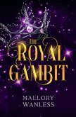 The Royal Gambit (Vexia, #2) (eBook, ePUB) The Royal Gambit (Vexia, #2) (eBook, ePUB)