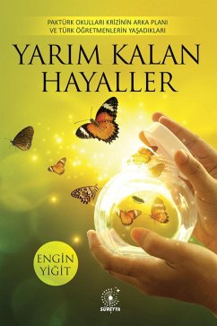 Yarim Kalan Hayaller (eBook, ePUB) - Yigit, Engin