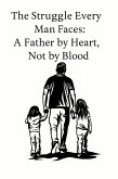 The Struggle Every Man Faces (eBook, ePUB) The Struggle Every Man Faces (eBook, ePUB)