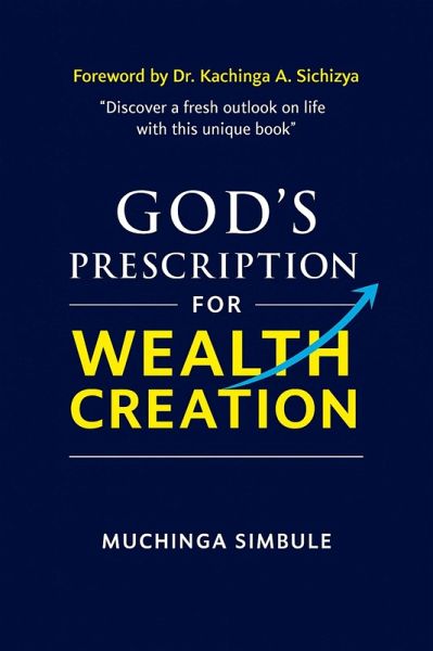 God's Prescription for Wealth Creation (eBook, ePUB) God's Prescription for Wealth Creation (eBook, ePUB)