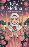 The Rose of Medina (Young Adult Fiction: Religious - Muslim, #4) (eBook, ePUB)